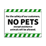 [close out item] SIGN- NO PETS ALLOWED …