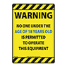 SIGN- WARNING NO ONE UNDER 18